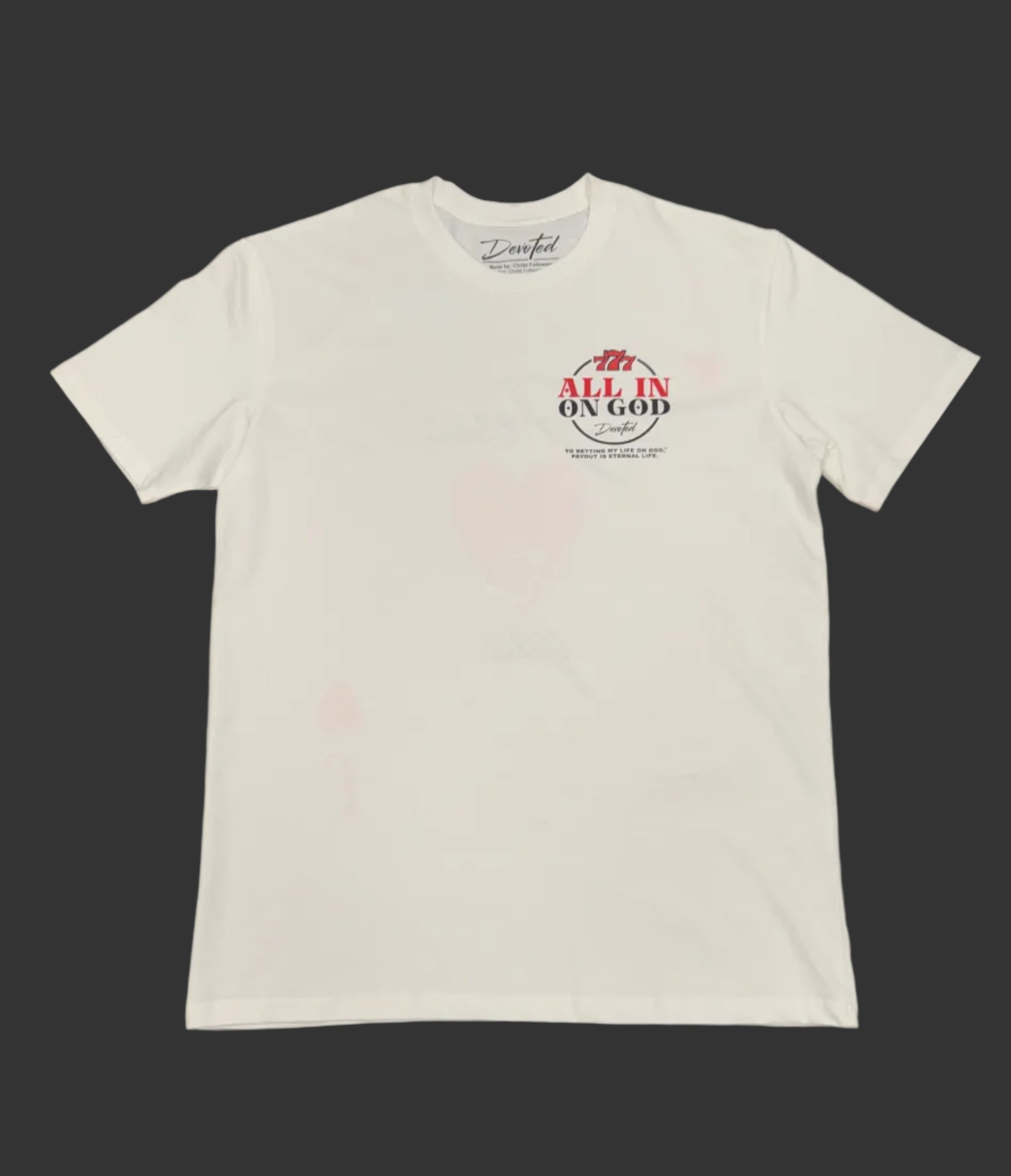 All In On God T-Shirt Unisex