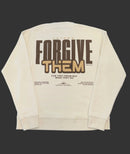 Forgive Them Crewneck
