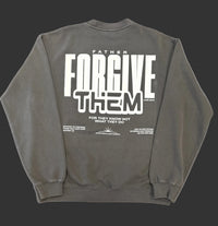 Forgive Them Crewneck